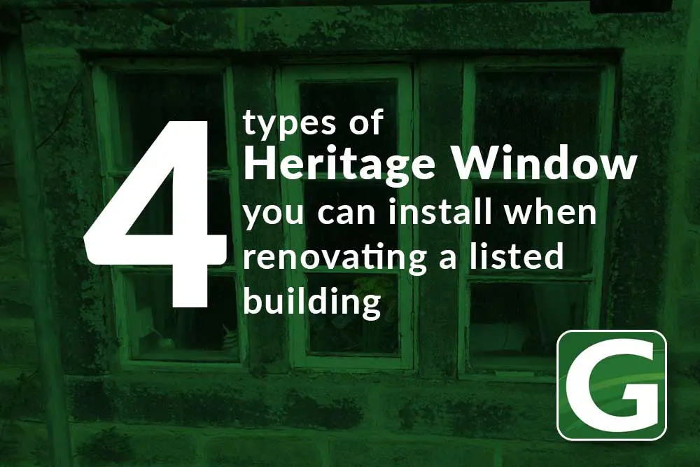 Old timber window in a weathered stone wall, overlaid with bold white text reading “4 types of Heritage Window you can install when renovating a listed building” and a green Gowercroft Joinery logo in the corner.