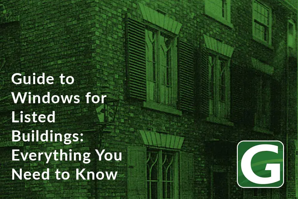 Brick façade of a traditional listed building with decorative timber windows, overlaid with green tint and white text reading “Guide to Windows for Listed Buildings: Everything You Need to Know,” featuring the Gowercroft Joinery logo.